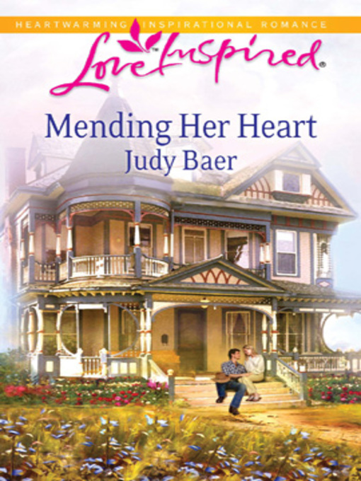 Title details for Mending Her Heart by Judy Baer - Available